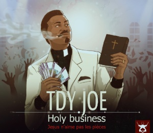 Holy business "Jesus n'aime pas les pieces"