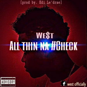 All thing na Check (Prod by Ledrae)